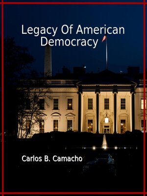 cover image of Legacy of American Democracy